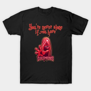 You're never alone if you have daemons T-Shirt